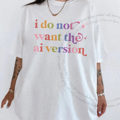 I Do not Want the Ai Version Care & Resist rainbow Comfort Colors tee, White