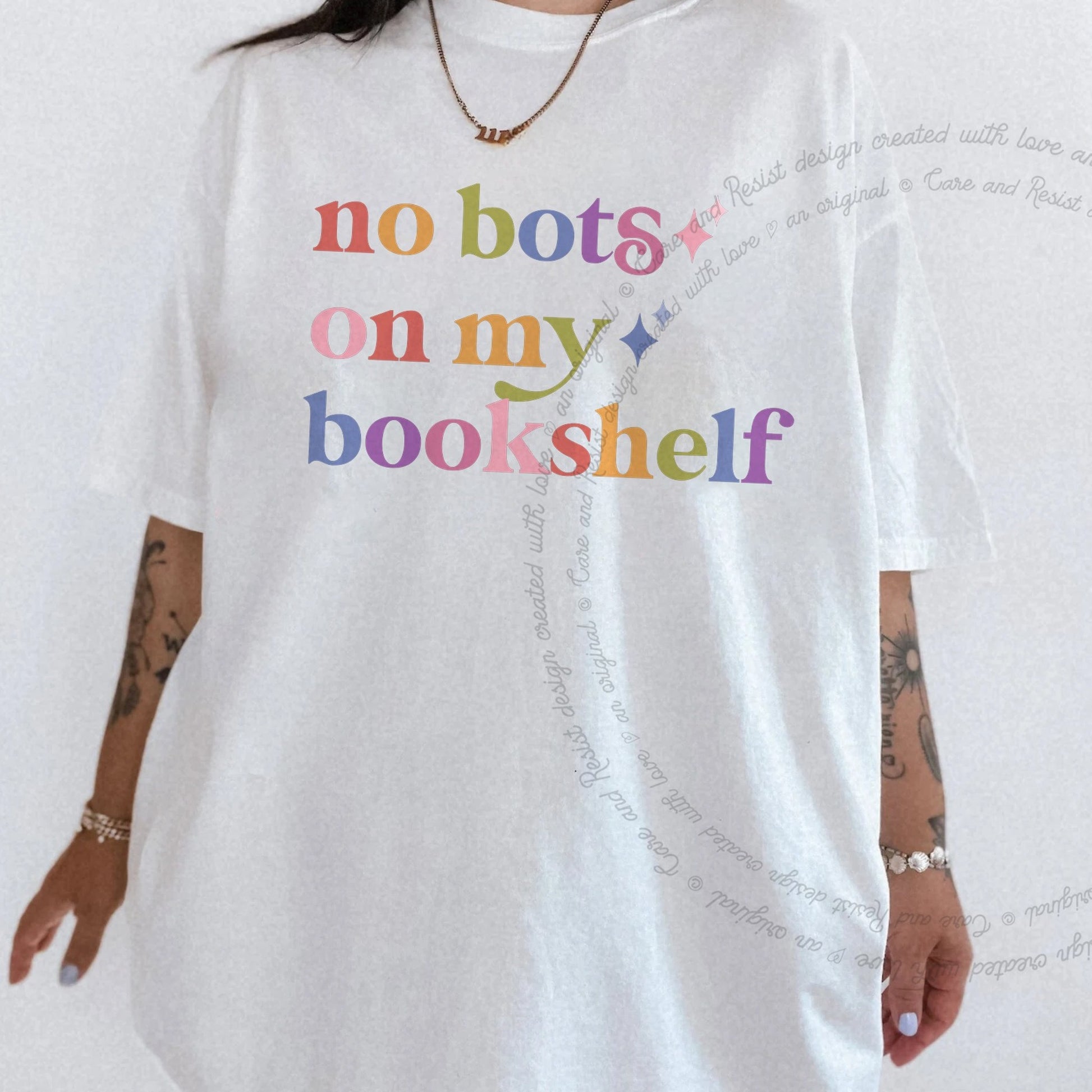 No Bots on My Bookshelf Care & Resist rainbow Comfort Colors tee, White