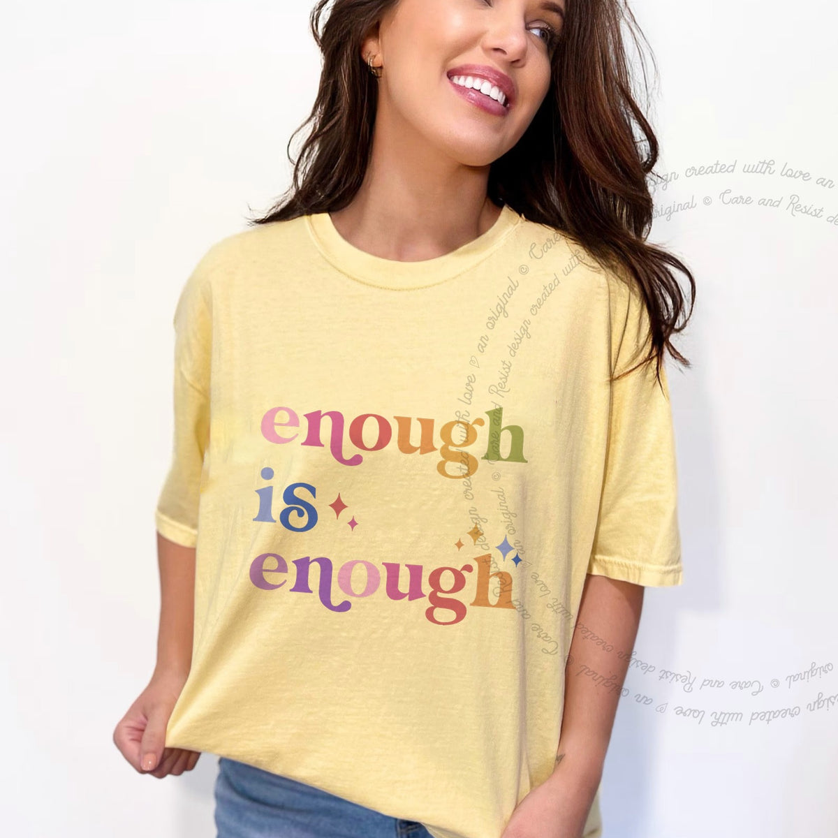 Enough Is Enough Care & Resist progressive t-shirt in Banana