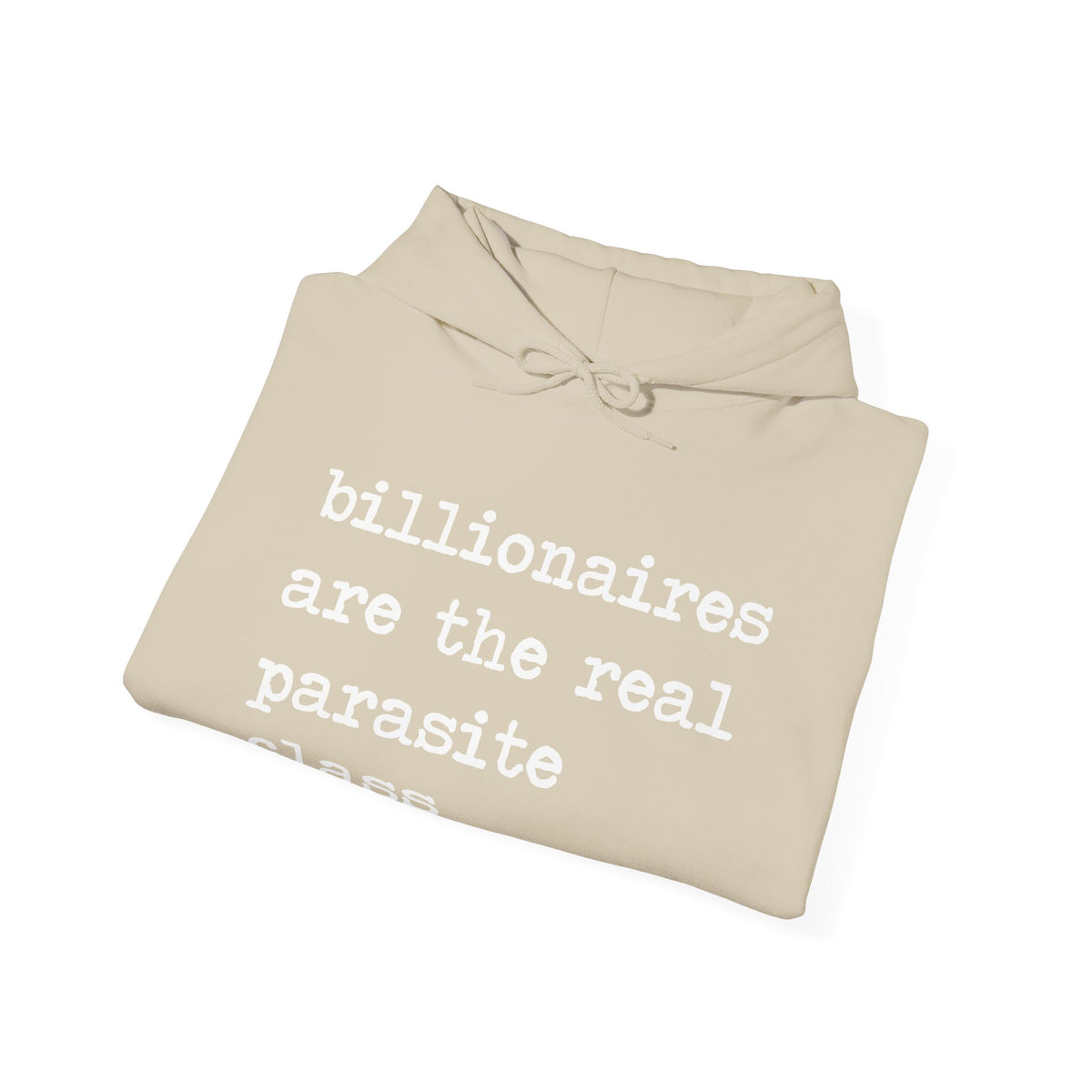 Billionaires Are the Real Parasite Class Hoodie