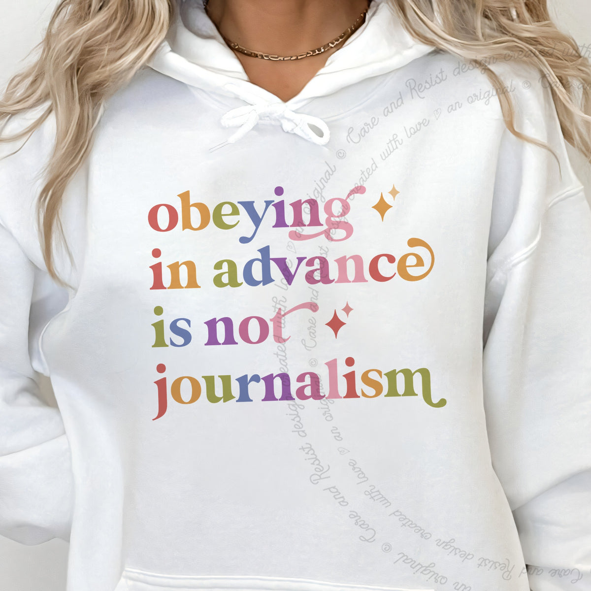 Obeying in Advance is not Journalism Care & Resist Gildan hoodie in White