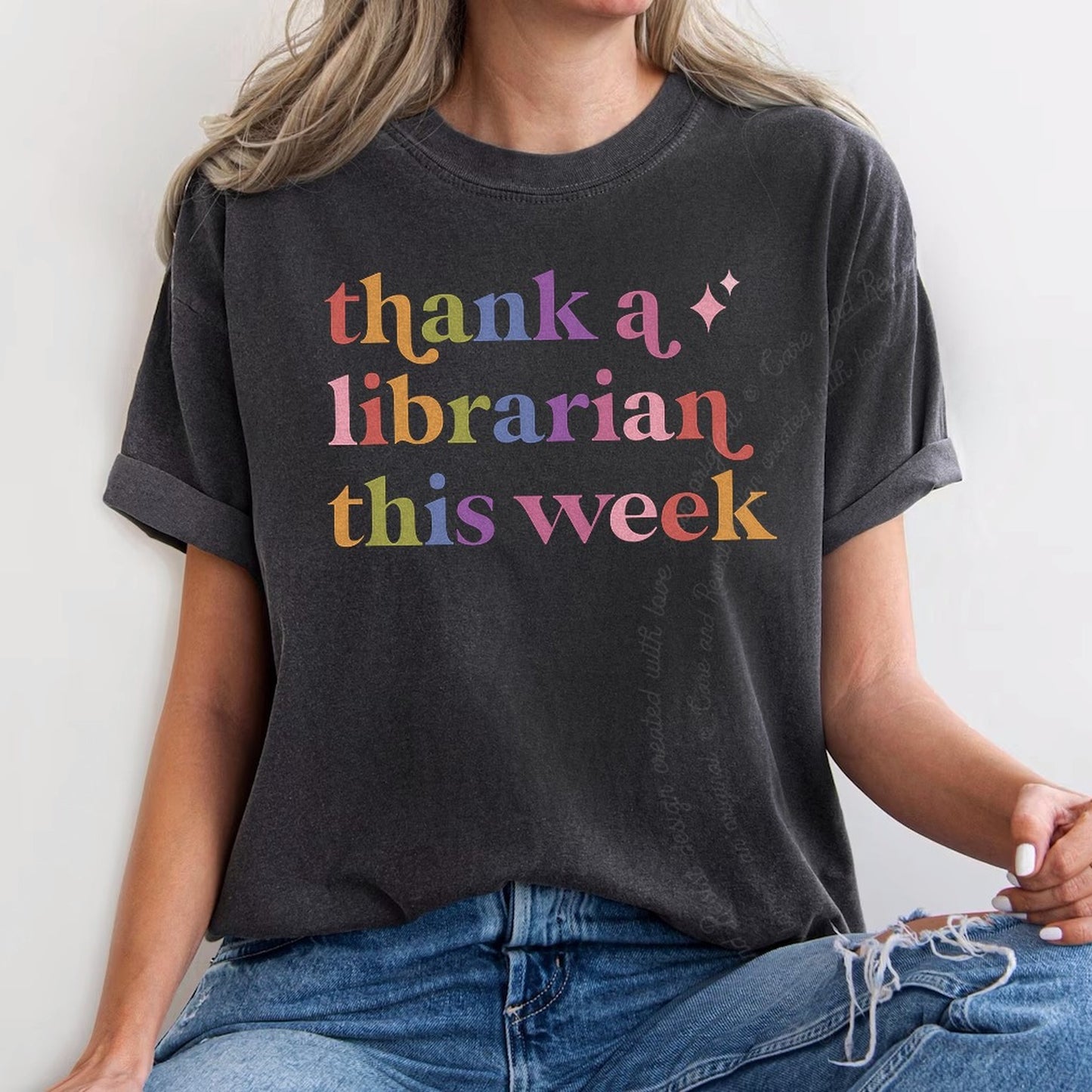 Thank a Librarian This Week Care & Resist rainbow tee