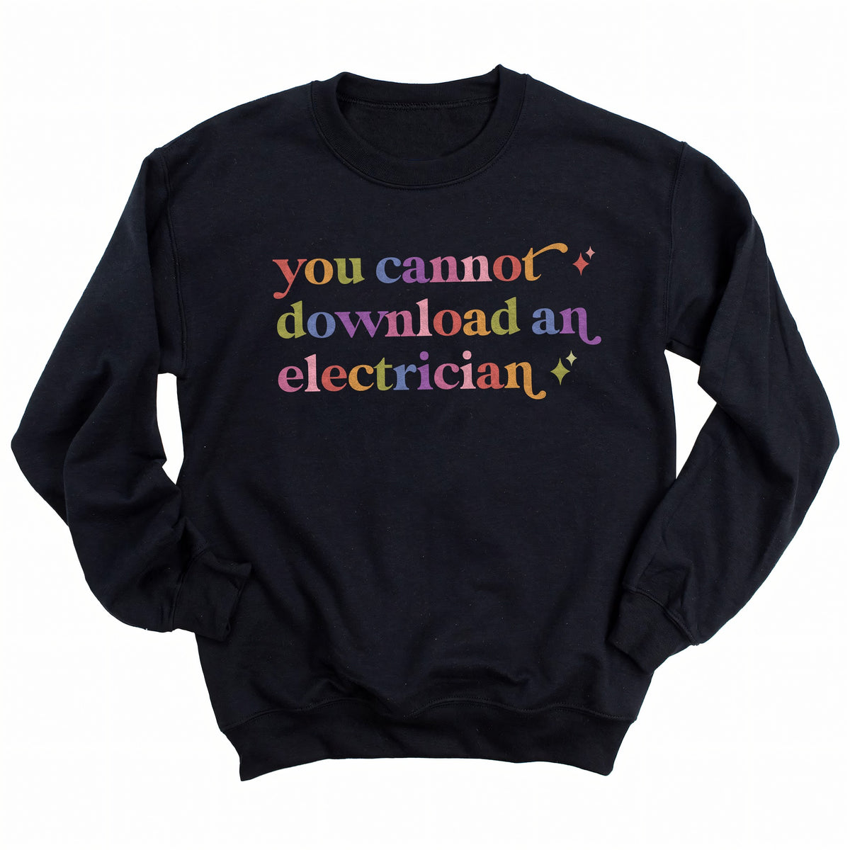 You Cannot Download an Electrician Care & Resist Gildan crewneck sweatshirt in Black