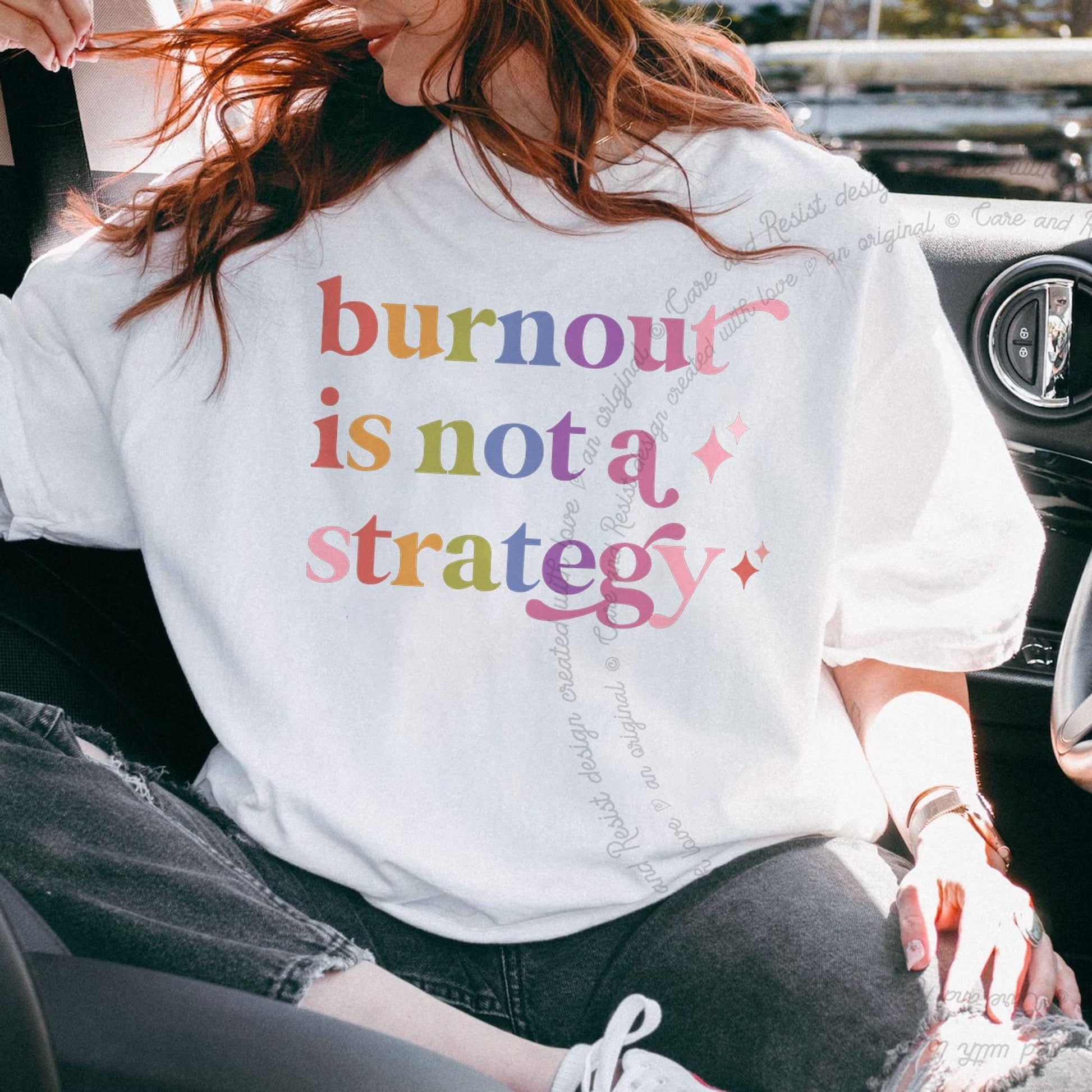Burnout is not a Strategy Care & Resist rainbow tee