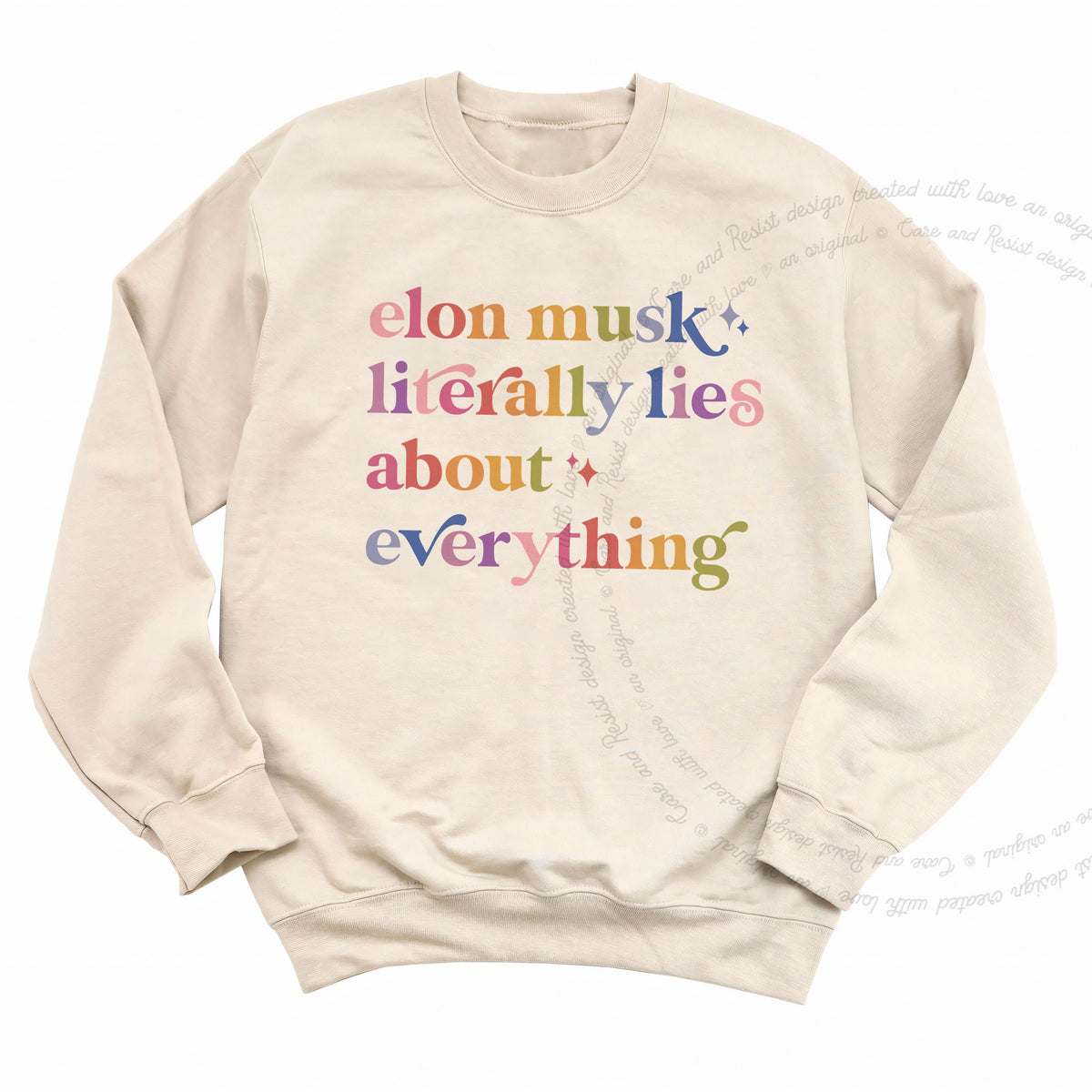 Elon Musk Literally Lies About Everything Care & Resist Gildan crewneck sweatshirt in Sand