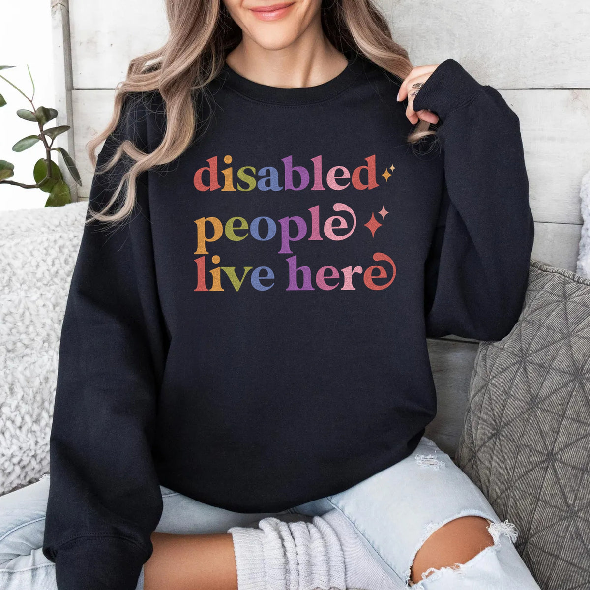 Disabled People Live Here Care & Resist Gildan crewneck sweatshirt in Black