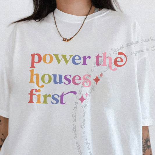 Power the Houses First Care & Resist progressive t-shirt in White
