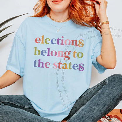 Elections Belong to the States Care & Resist rainbow Comfort Colors tee, Chambray