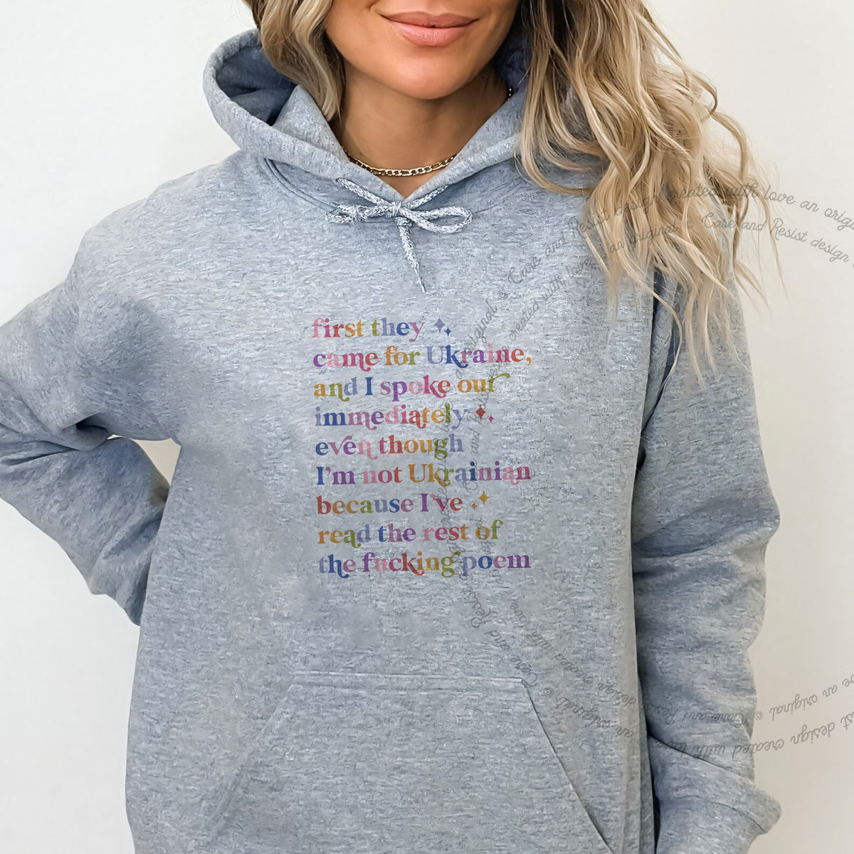First They Came for Ukraine and I Spoke Out Immediately Because I've Read the Rest of the Fucking Poem Care & Resist Gildan hoodie in Sport Grey
