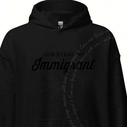 Job Stealing Immigrant Care & Resist Gildan hoodie in Black