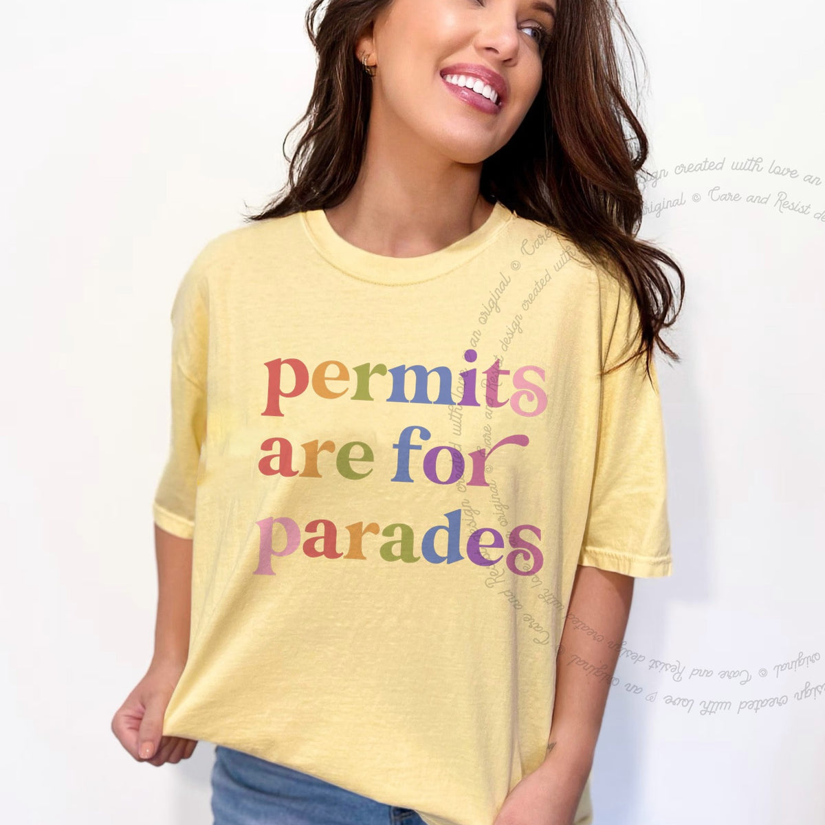 Permits are for Parades Care & Resist progressive t-shirt in Banana