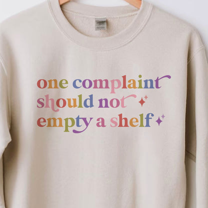 One Complaint Should not Empty a Shelf Care & Resist Gildan crewneck sweatshirt in Sand