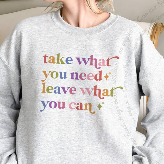 Take What You Need Leave What You Can Care & Resist Gildan crewneck sweatshirt in Sport Grey