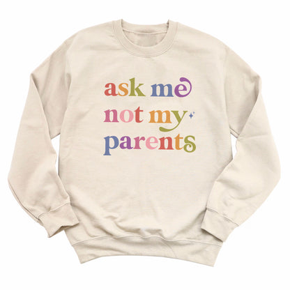 Ask Me not My Parents Care & Resist Gildan crewneck sweatshirt in Sand