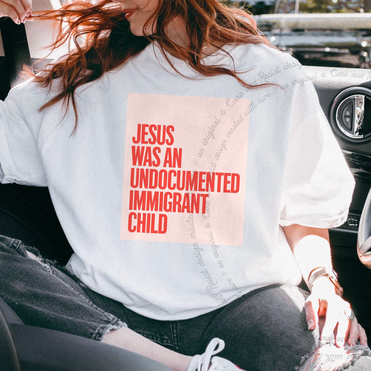 Jesus Was an Undocumented Immigrant Child Care & Resist progressive t-shirt in White