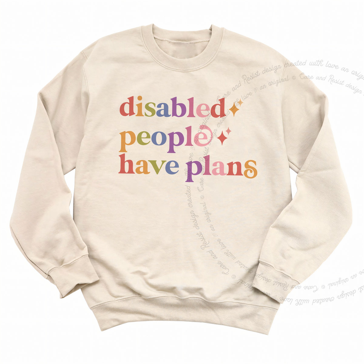 Disabled People Have Plans Care & Resist Gildan crewneck sweatshirt in Sand