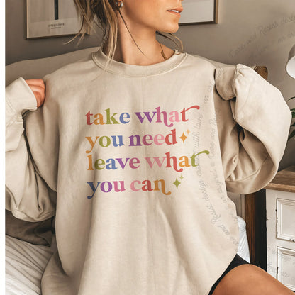 Take What You Need Leave What You Can Care & Resist Gildan crewneck sweatshirt in Sand
