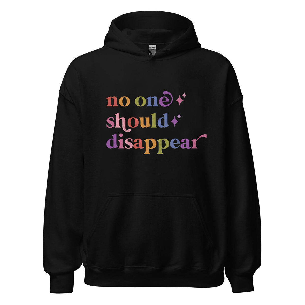 No One Should Disappear Care & Resist Gildan hoodie in Black