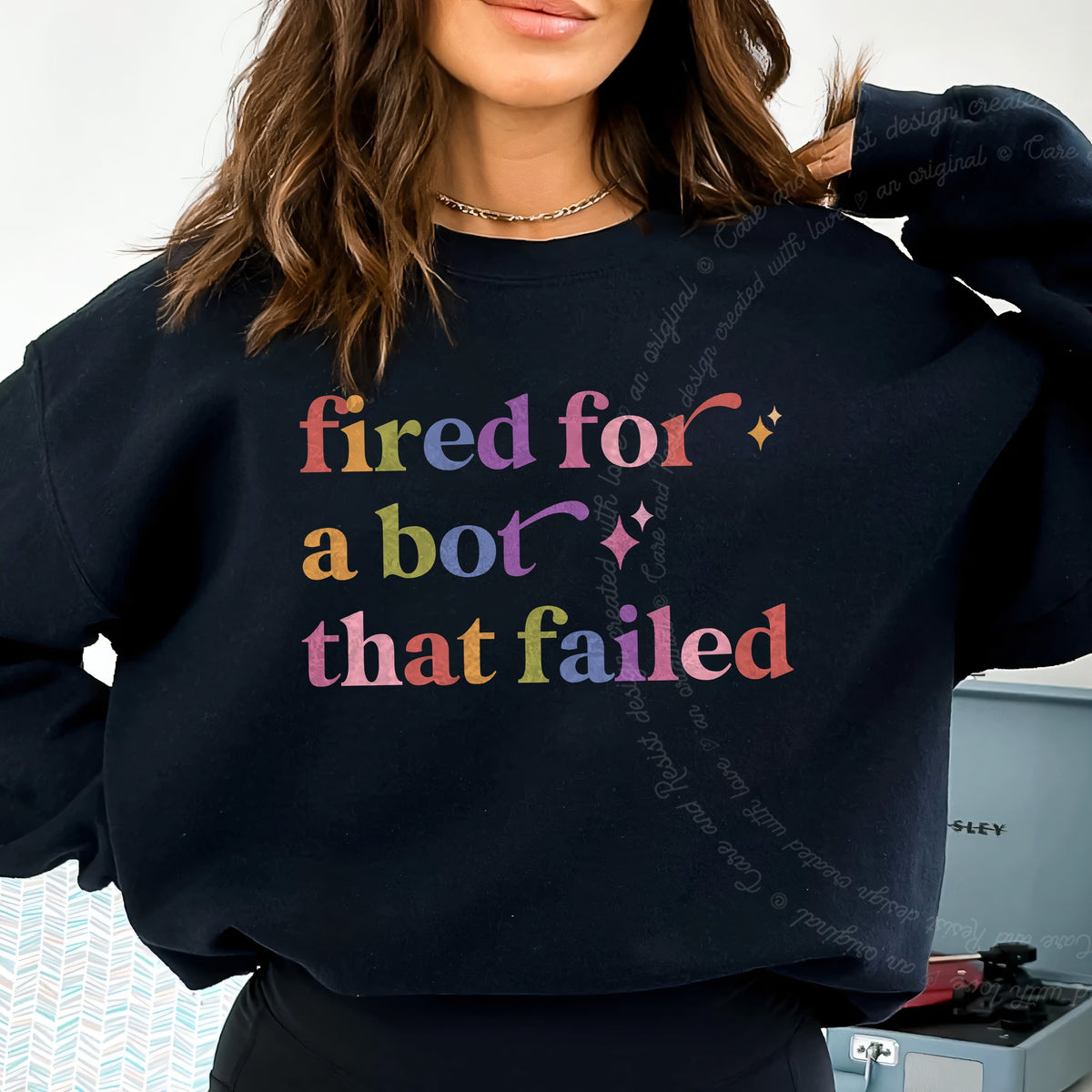 Fired for a Bot That Failed Care & Resist Gildan crewneck sweatshirt in Black