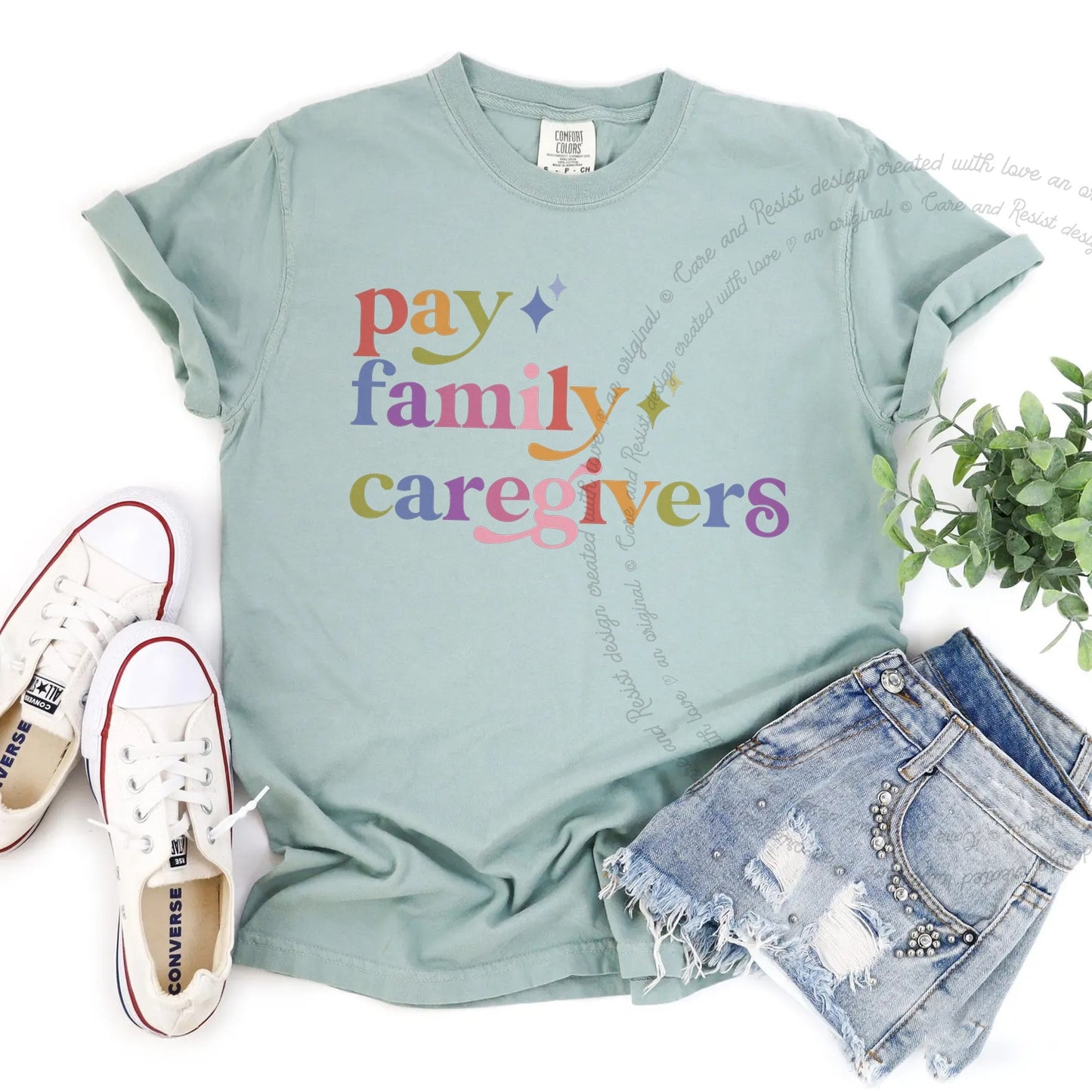 Pay Family Caregivers Care & Resist rainbow Comfort Colors tee, Bay