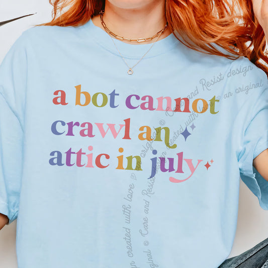 A Bot Cannot Crawl an Attic in July Care & Resist progressive t-shirt in Chambray