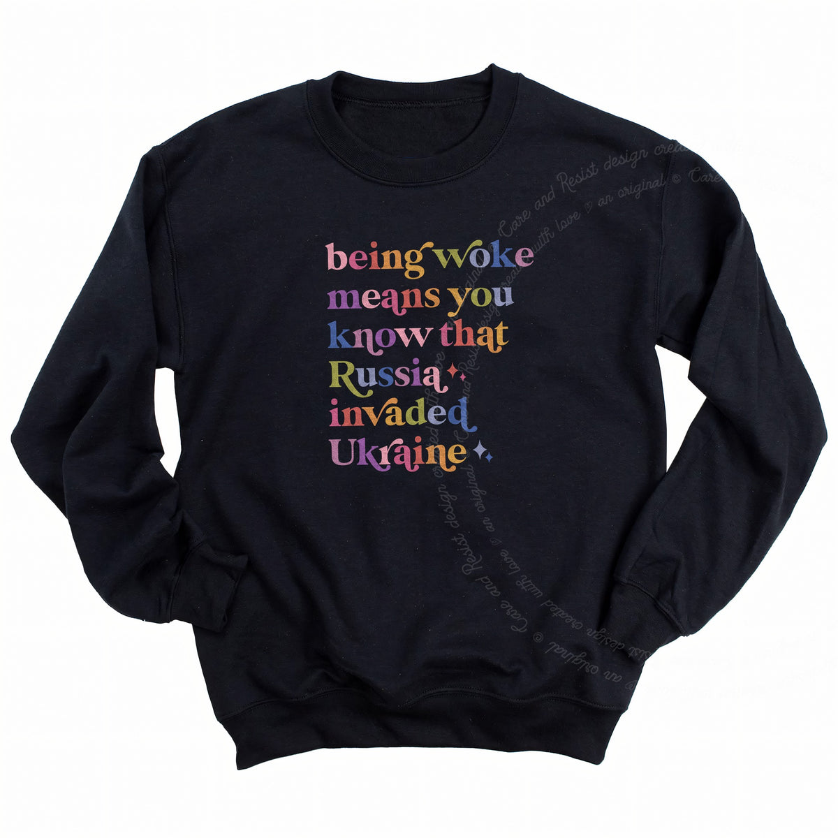 Being Woke Means You Know That Russia Invaded Ukraine Care & Resist Gildan crewneck sweatshirt in Black