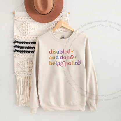 Disabled and Done Being Polite Care & Resist Gildan crewneck sweatshirt in Sand