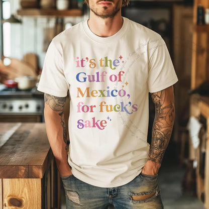 It's the Gulf of Mexico for Fuck's Sake Care & Resist progressive t-shirt in Ivory