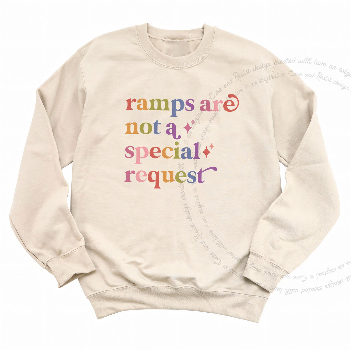 Ramps are not a Special Request Care & Resist Gildan crewneck sweatshirt in Sand