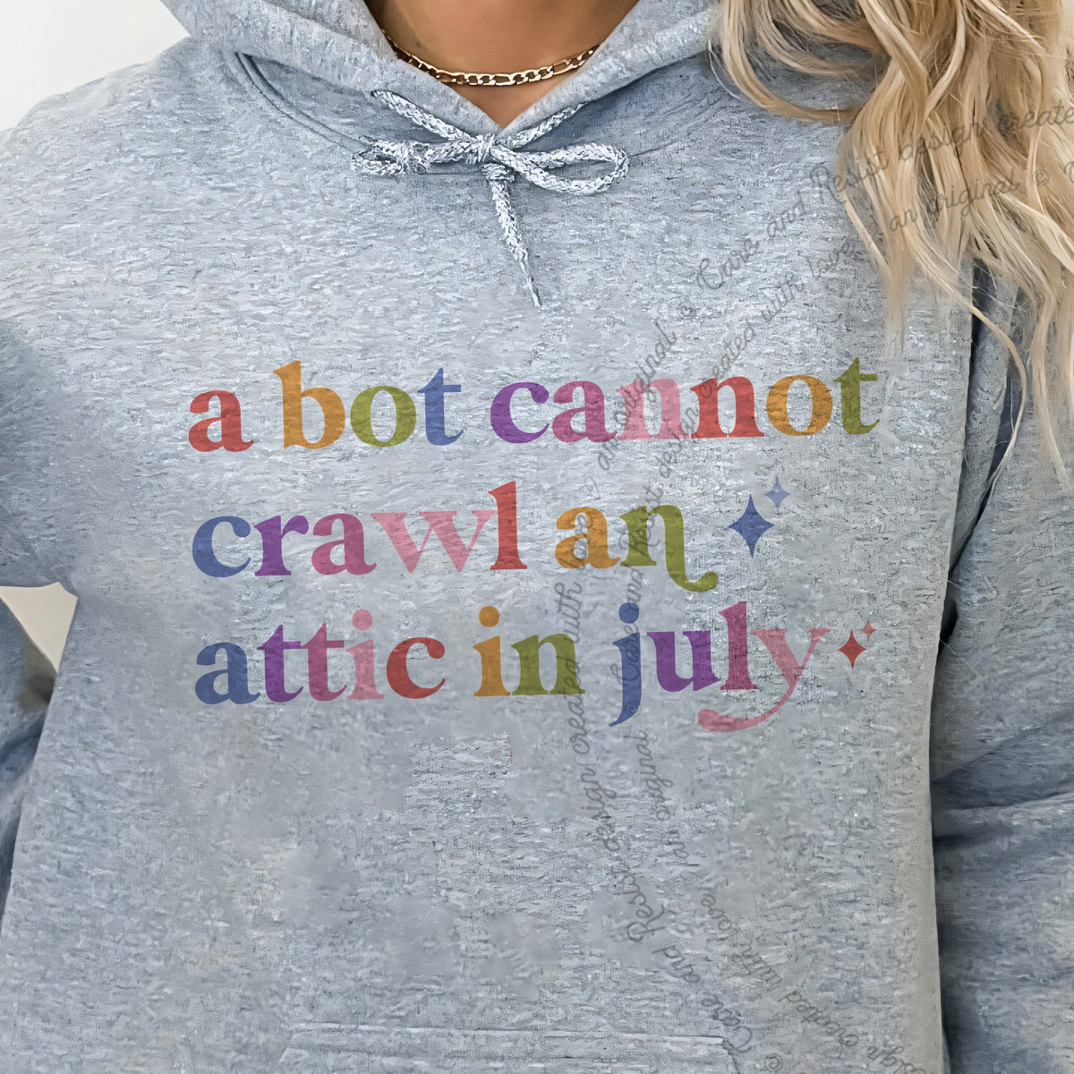 A Bot Cannot Crawl an Attic in July Care & Resist Gildan hoodie in Sport Grey