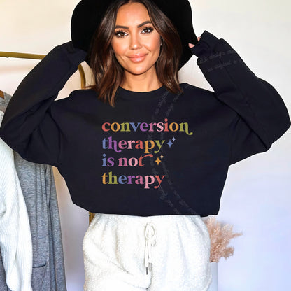 Conversion Therapy is not Therapy Care & Resist Gildan crewneck sweatshirt in Black