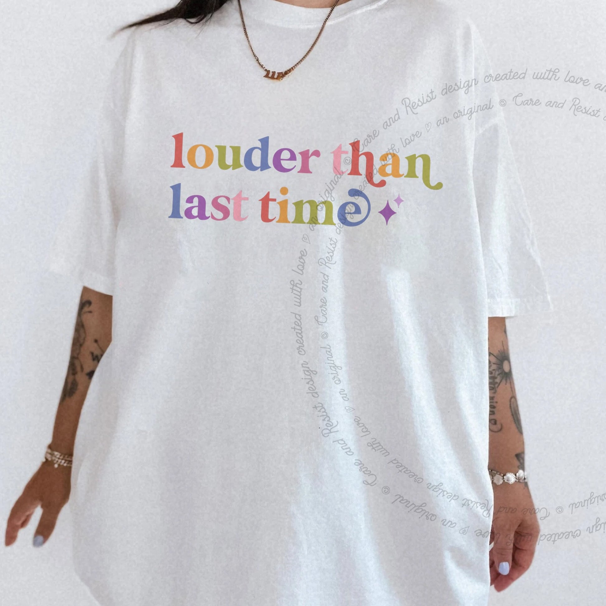 Louder Than Last Time Care & Resist rainbow Comfort Colors tee, White