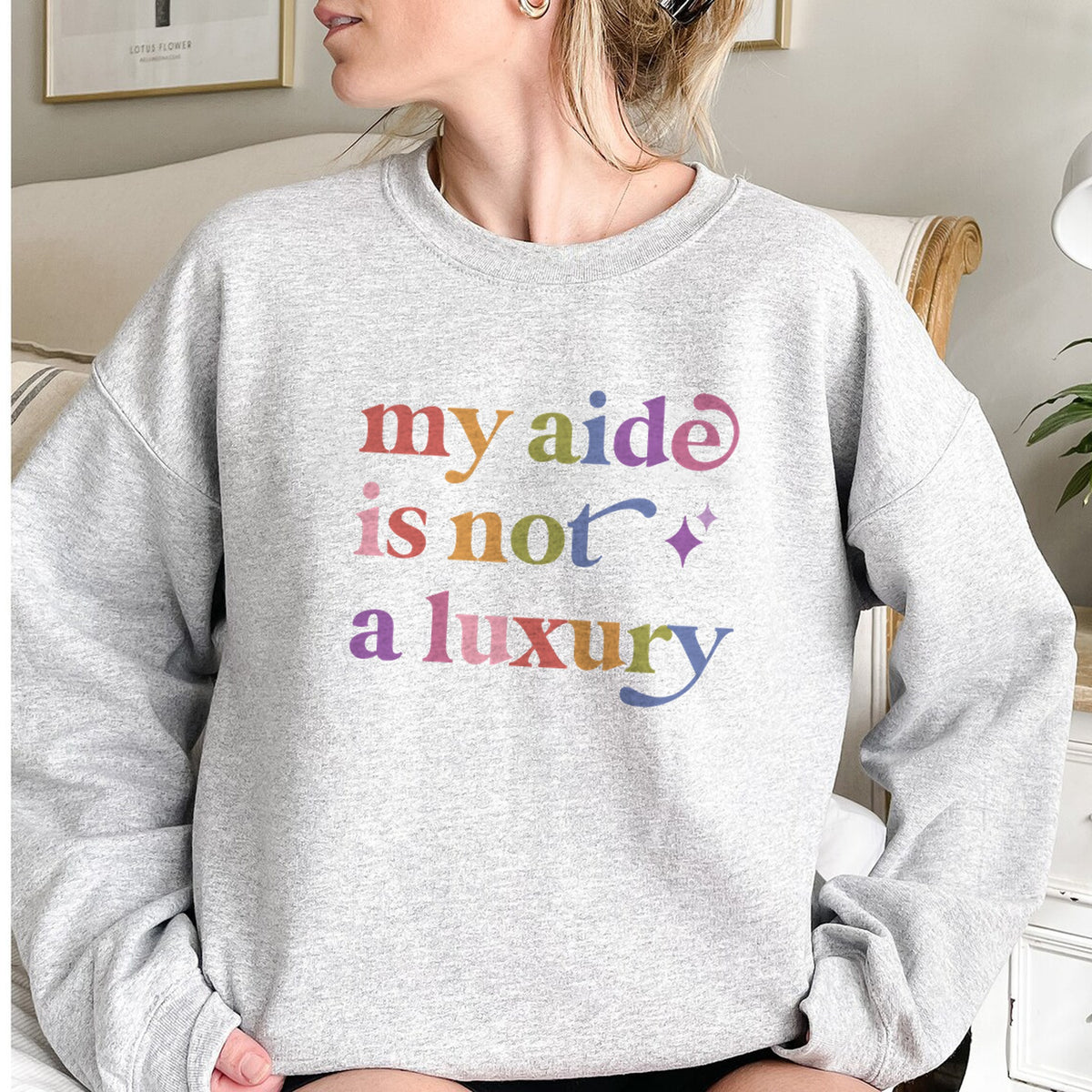 My Aide is not a Luxury Care & Resist Gildan crewneck sweatshirt in Sport Grey