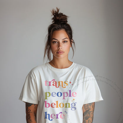 Trans People Belong Here Care & Resist progressive t-shirt in Ivory