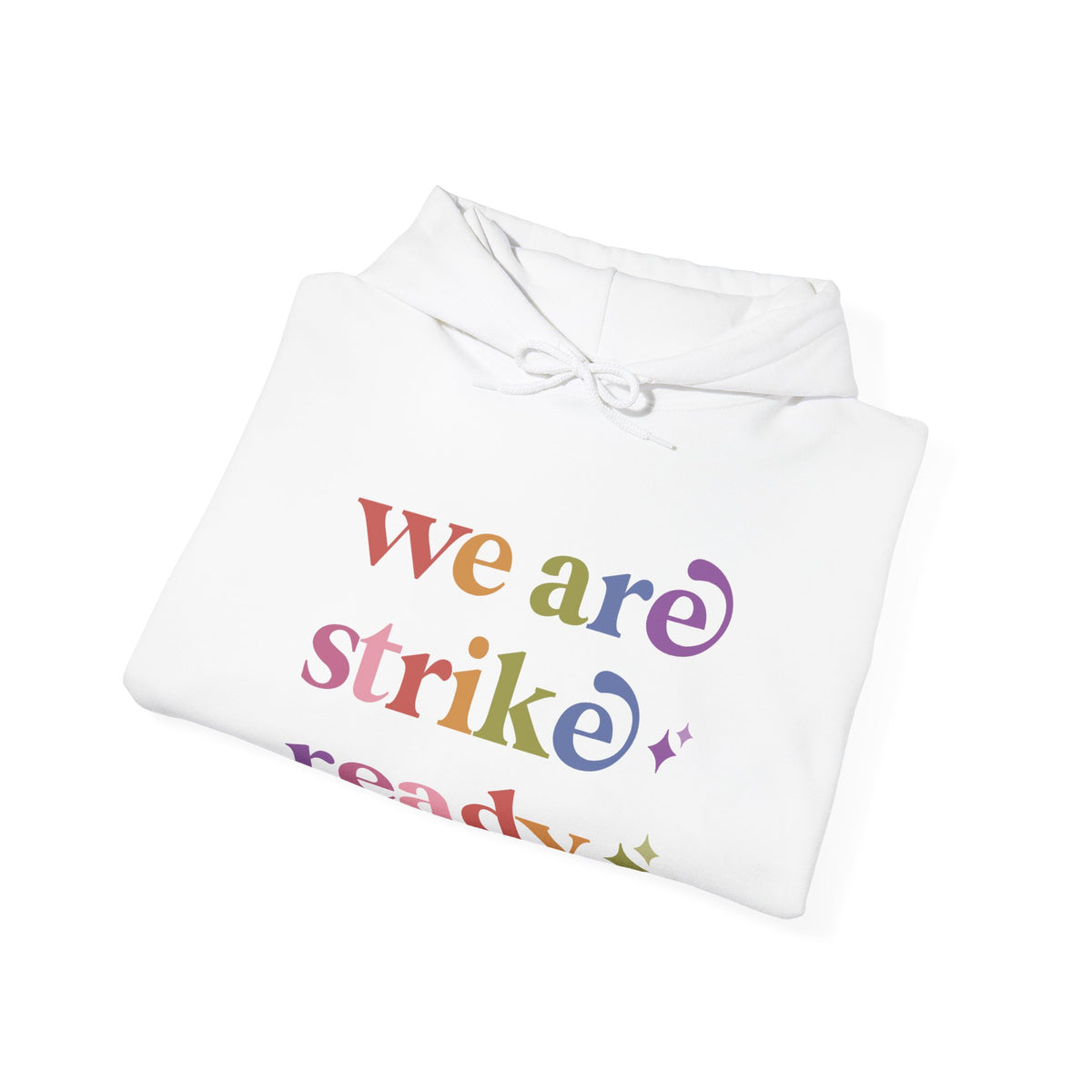 We are Strike Ready Hoodie