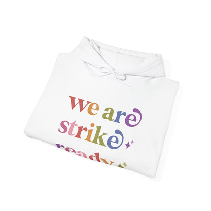 We are Strike Ready Hoodie