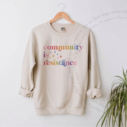 Community Is Resistance Care & Resist Gildan crewneck sweatshirt in Sand