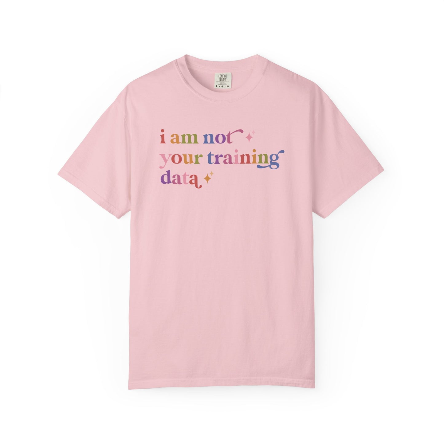 I Am not Your Training Data Comfort Colors Unisex T-Shirt