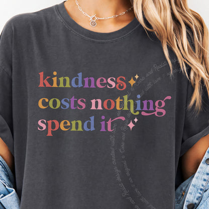 Kindness Costs Nothing Spend It Care & Resist progressive t-shirt in Graphite