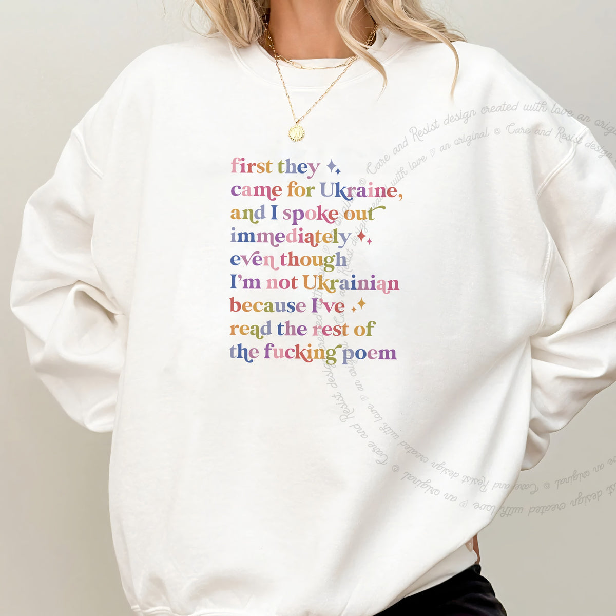 First They Came for Ukraine and I Spoke Out Immediately Because I've Read the Rest of the Fucking Poem Care & Resist Gildan crewneck sweatshirt in White
