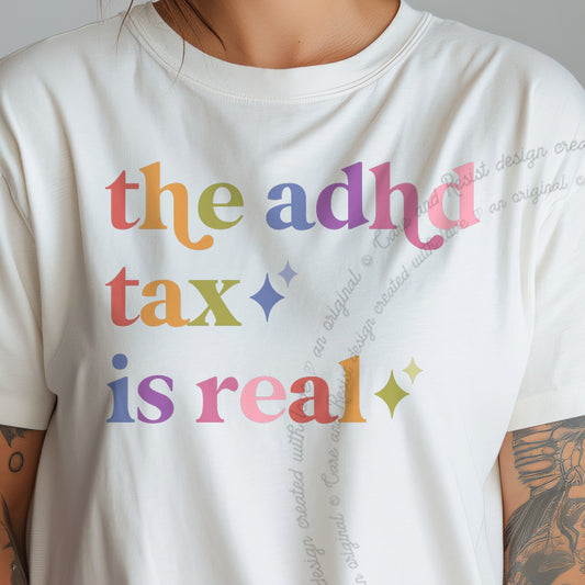 The Adhd Tax is Real Care & Resist progressive t-shirt in Ivory