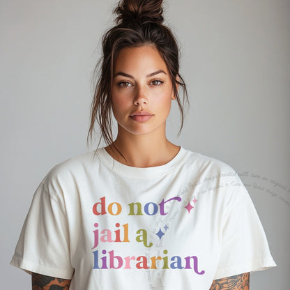Do not Jail a Librarian Care & Resist rainbow Comfort Colors tee, White