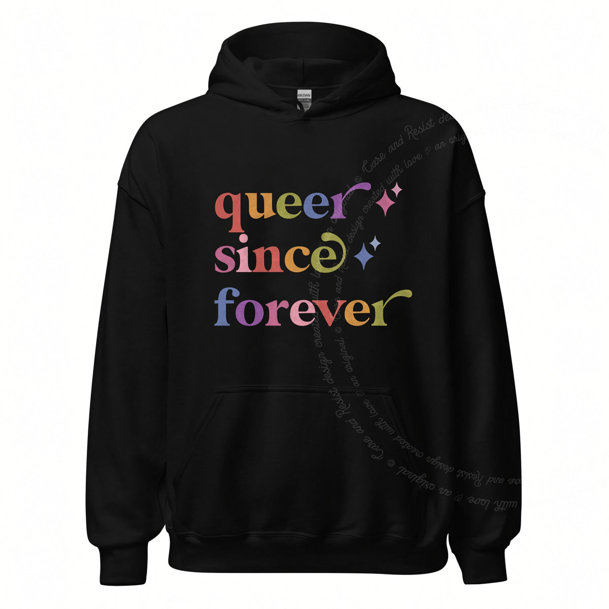 Queer Since Forever Care & Resist Gildan hoodie in Black