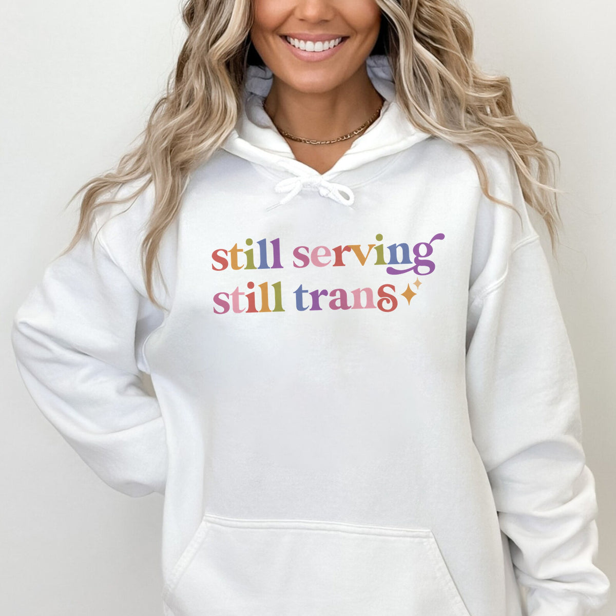 Still Serving Still Trans Care & Resist Gildan hoodie in White