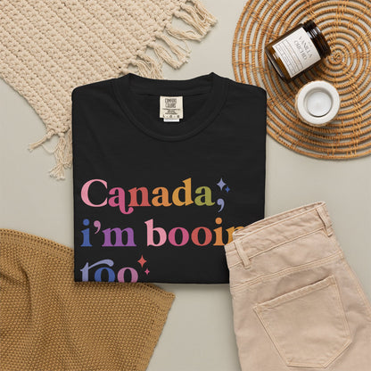 Canada, I'm Booing Too Comfort Colors Unisex T-Shirt