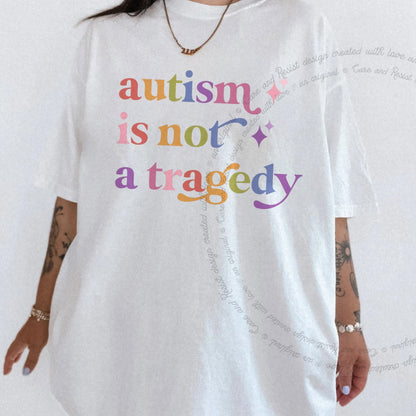 Autism is not a Tragedy Care & Resist rainbow Comfort Colors tee, White