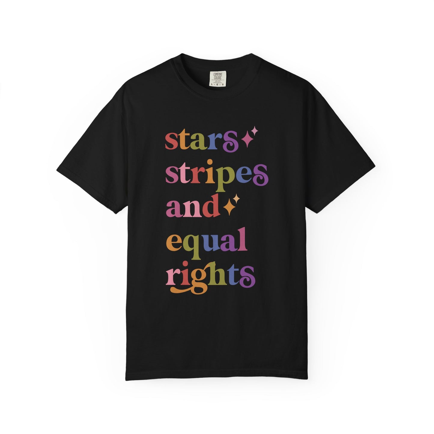 Stars Stripes and Equal Rights Care & Resist rainbow Comfort Colors tee