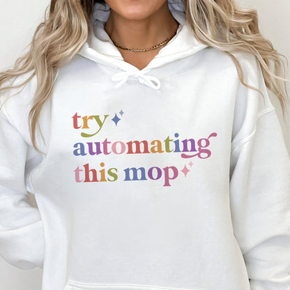 Try Automating This Mop Care & Resist Gildan hoodie in White