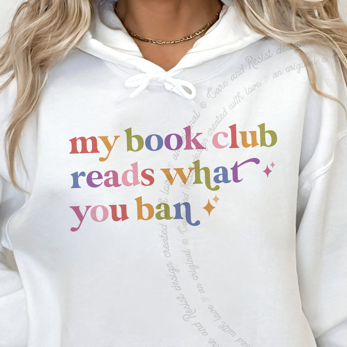 My Book Club Reads What You Ban Care & Resist Gildan hoodie in White