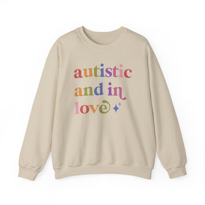 Autistic and in Love Sweatshirt
